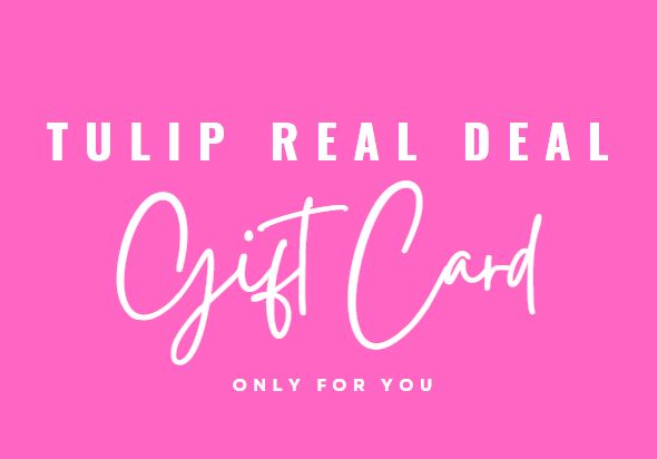 Tulip Real Deal Gift Card